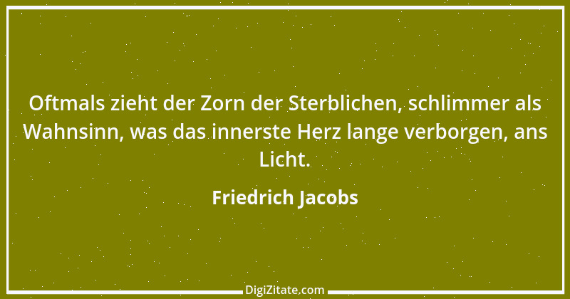 Zitat von Friedrich Jacobs 9