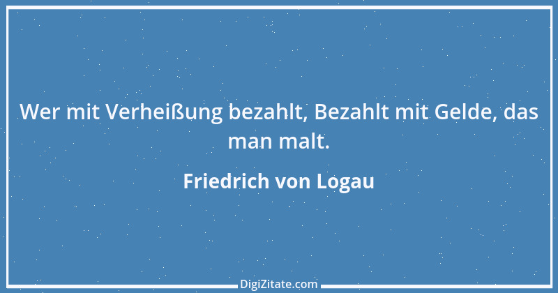 Zitat von Friedrich von Logau 15