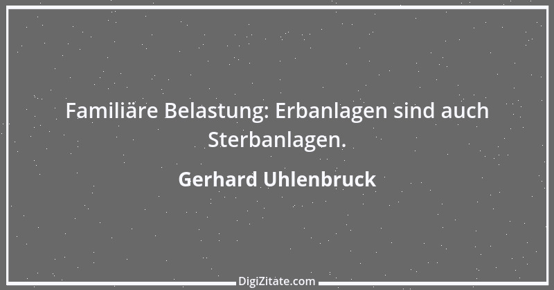 Zitat von Gerhard Uhlenbruck 80