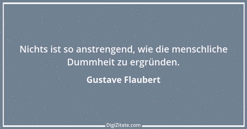 Zitat von Gustave Flaubert 103