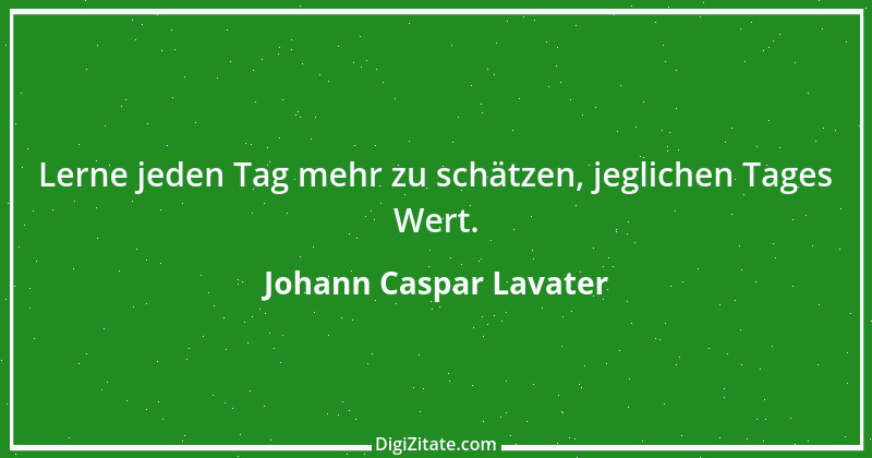 Zitat von Johann Caspar Lavater 230