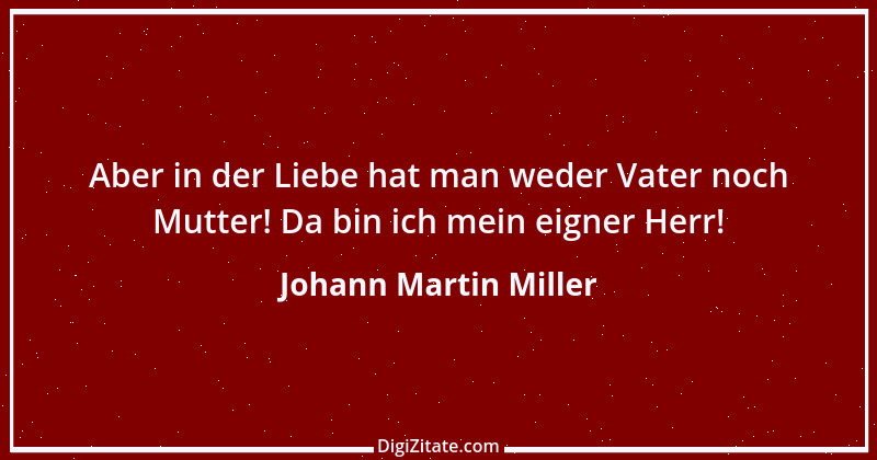 Zitat von Johann Martin Miller 6