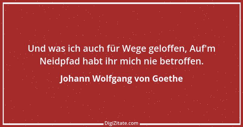 Zitat von Johann Wolfgang von Goethe 3260