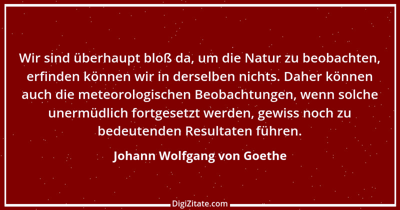 Zitat von Johann Wolfgang von Goethe 4260