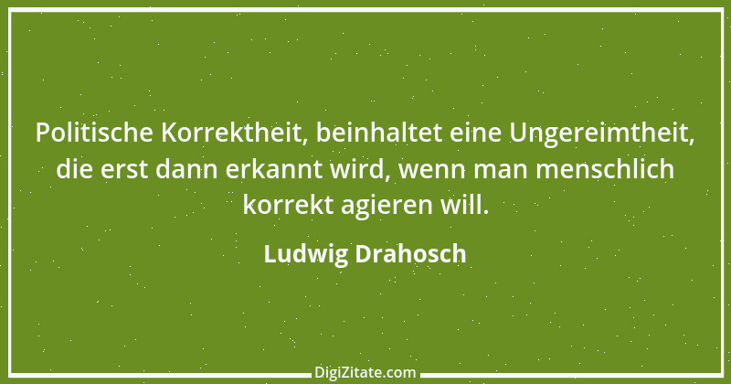 Zitat von Ludwig Drahosch 4