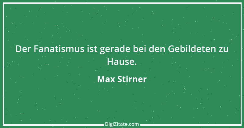 Zitat von Max Stirner 4