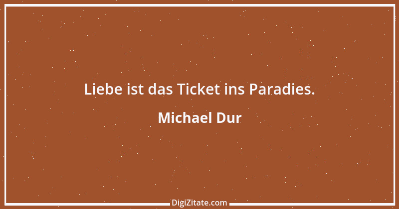 Zitat von Michael Dur 52