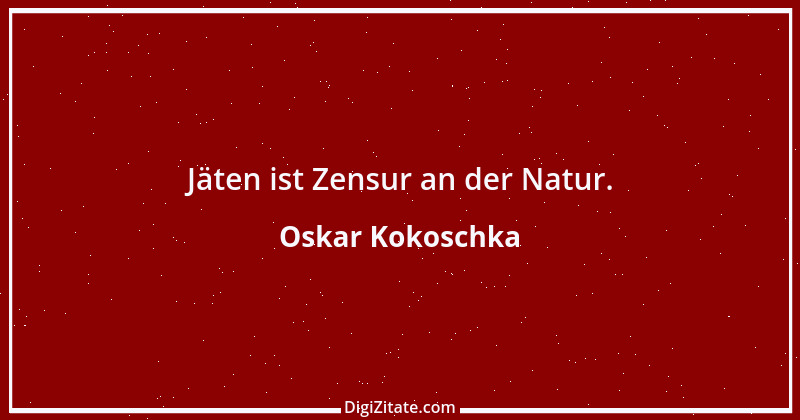 Zitat von Oskar Kokoschka 8