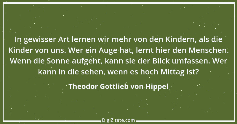 Zitat von Theodor Gottlieb von Hippel 55