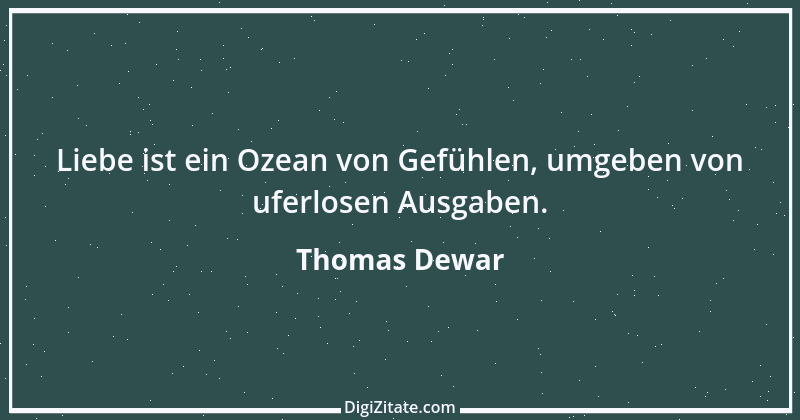 Zitat von Thomas Dewar 6