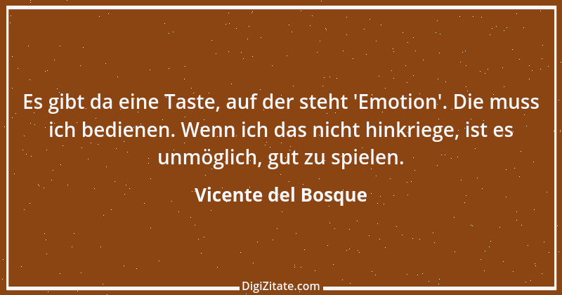 Zitat von Vicente del Bosque 1