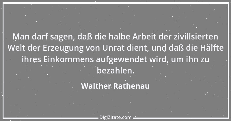 Zitat von Walther Rathenau 65