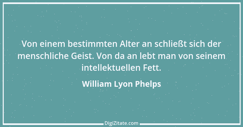 Zitat von William Lyon Phelps 1