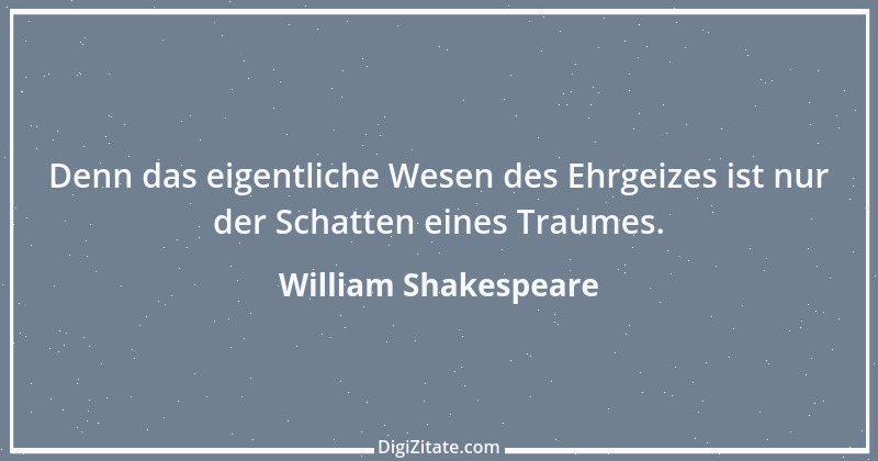 Zitat von William Shakespeare 846