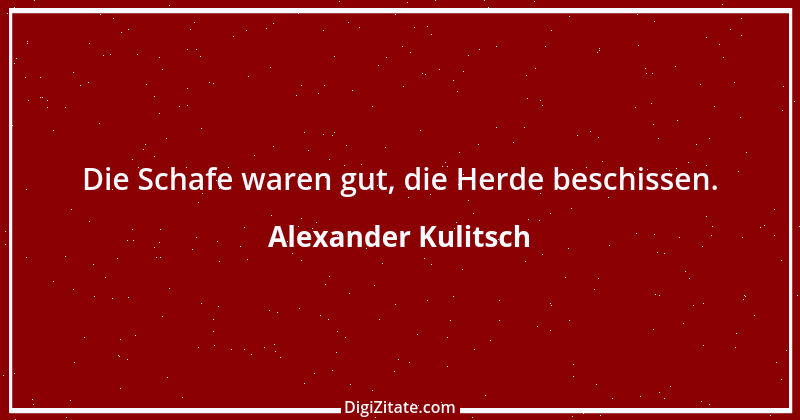 Zitat von Alexander Kulitsch 5