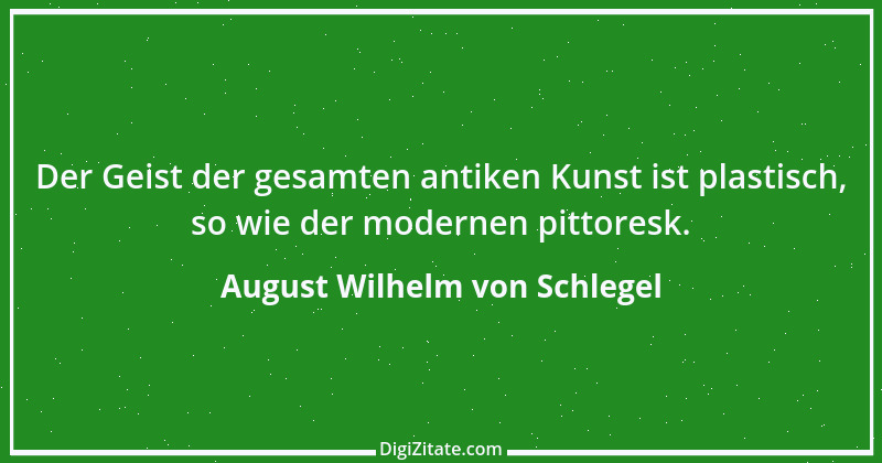 Zitat von August Wilhelm von Schlegel 35