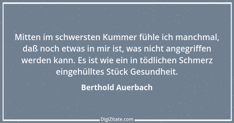 Zitat von Berthold Auerbach 106