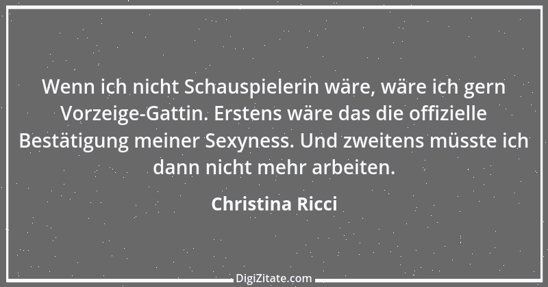 Zitat von Christina Ricci 1