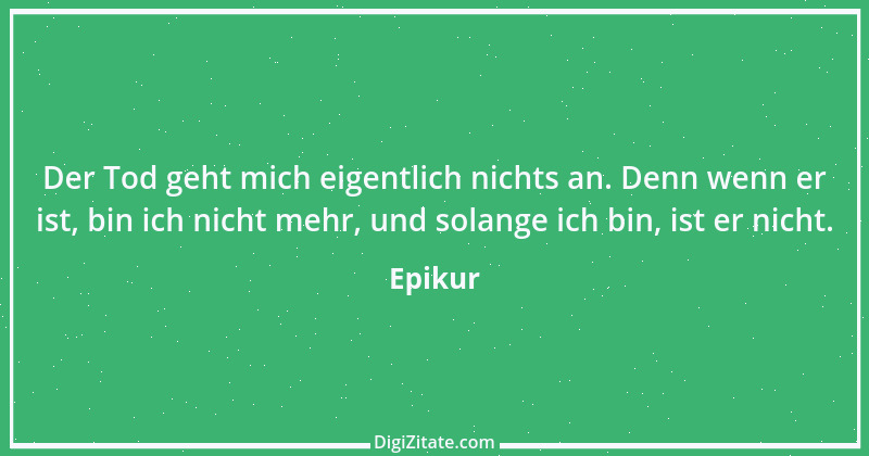 Zitat von Epikur 208