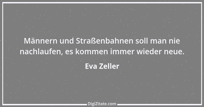 Zitat von Eva Zeller 1