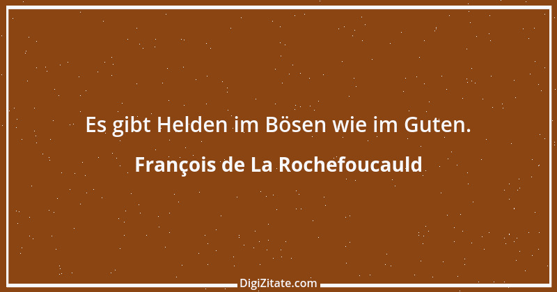 Zitat von François de La Rochefoucauld 174