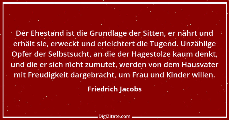 Zitat von Friedrich Jacobs 10