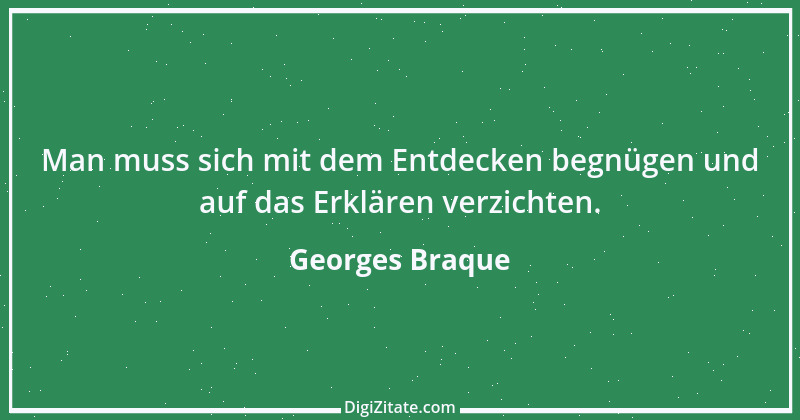 Zitat von Georges Braque 7