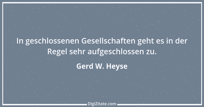 Zitat von Gerd W. Heyse 369