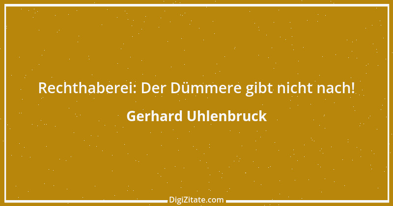 Zitat von Gerhard Uhlenbruck 81