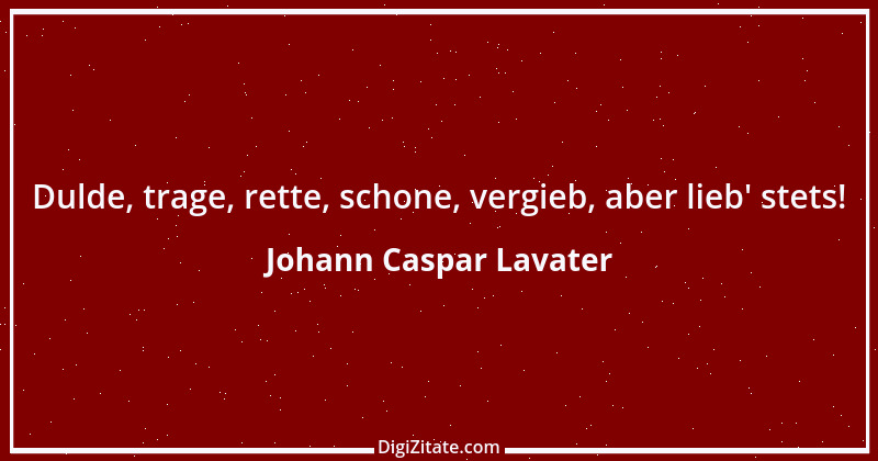 Zitat von Johann Caspar Lavater 231