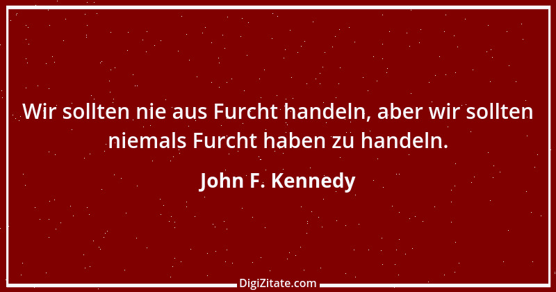 Zitat von John F. Kennedy 21