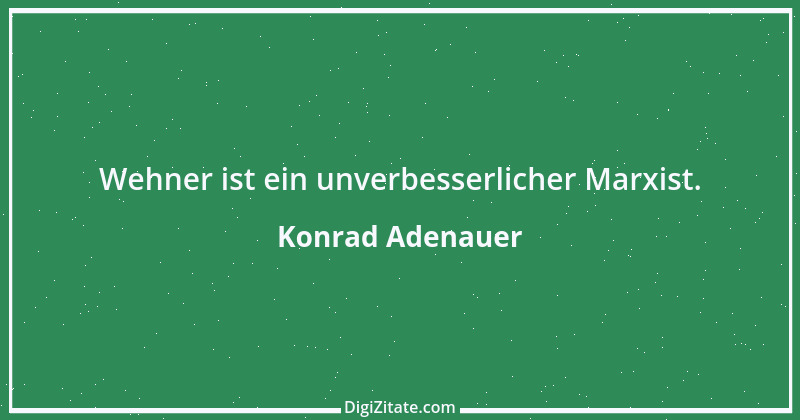 Zitat von Konrad Adenauer 30