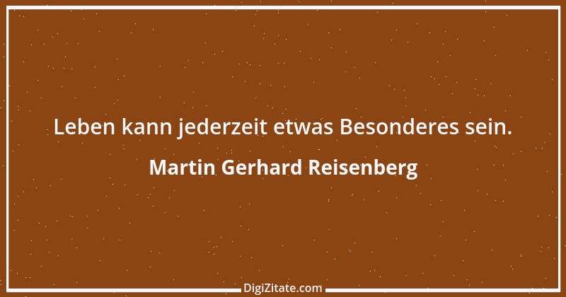 Zitat von Martin Gerhard Reisenberg 1576