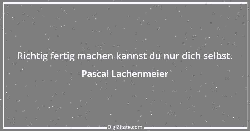 Zitat von Pascal Lachenmeier 49