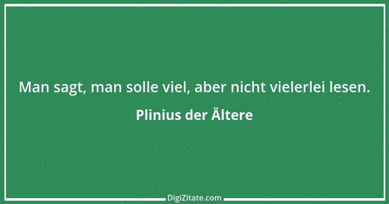 Zitat von Plinius der Ältere 1