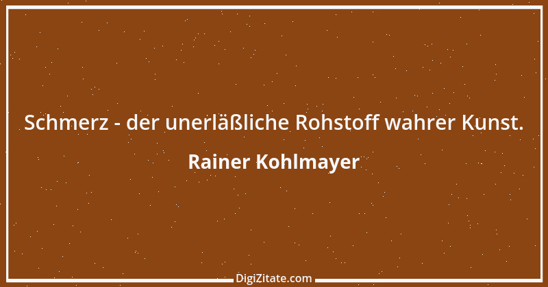 Zitat von Rainer Kohlmayer 101