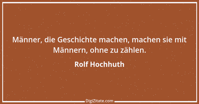 Zitat von Rolf Hochhuth 29