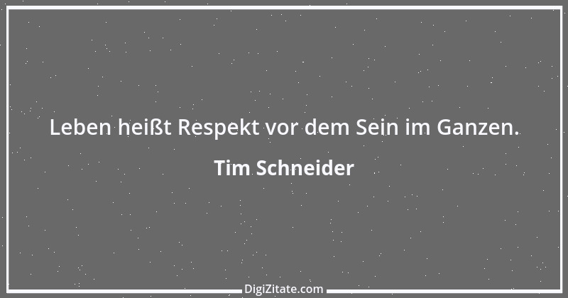 Zitat von Tim Schneider 1