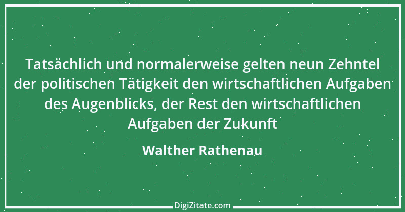 Zitat von Walther Rathenau 66