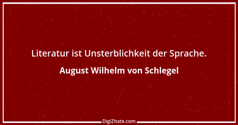 Zitat von August Wilhelm von Schlegel 36