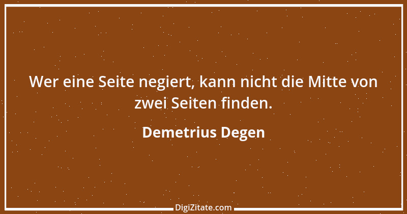 Zitat von Demetrius Degen 3