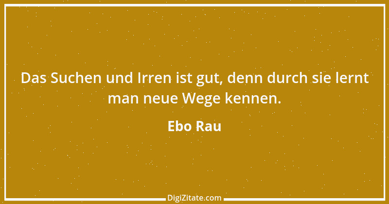 Zitat von Ebo Rau 15