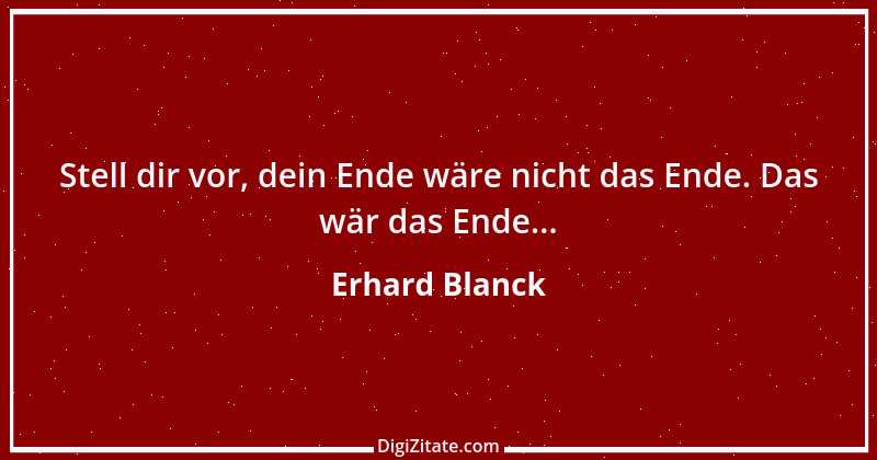 Zitat von Erhard Blanck 1817