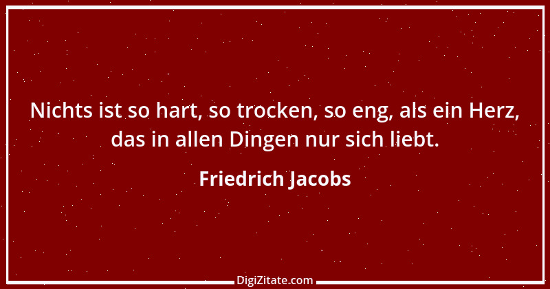 Zitat von Friedrich Jacobs 11