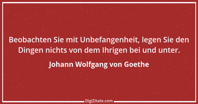 Zitat von Johann Wolfgang von Goethe 3262