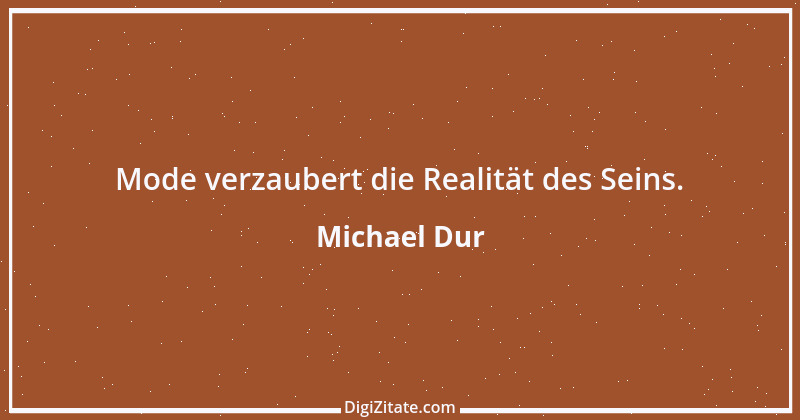 Zitat von Michael Dur 54