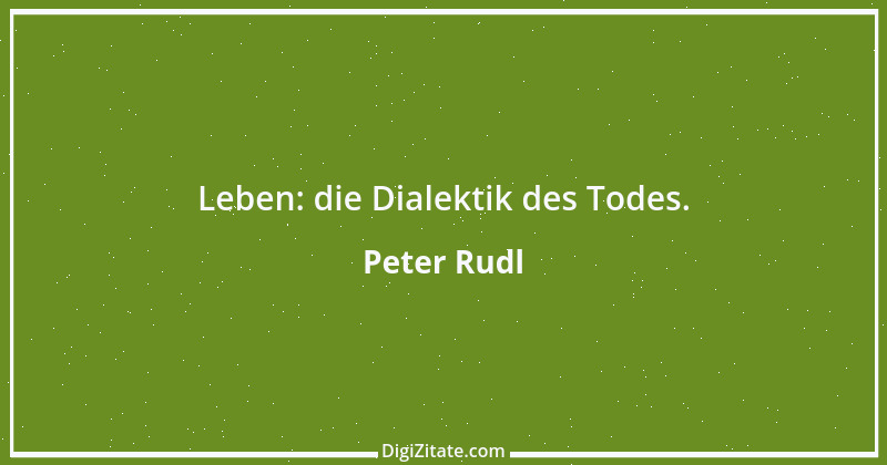 Zitat von Peter Rudl 1536