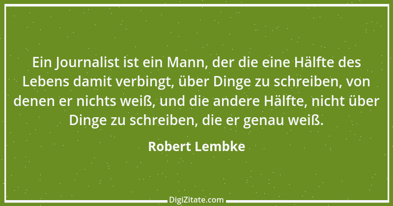 Zitat von Robert Lembke 108