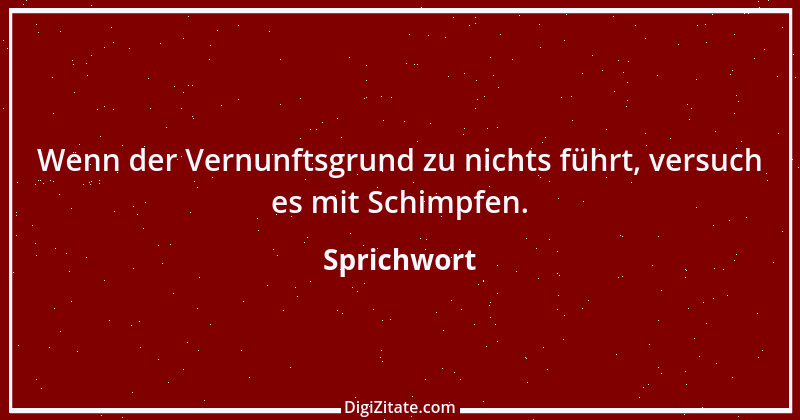 Zitat von Sprichwort 12254