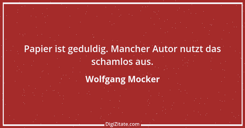 Zitat von Wolfgang Mocker 283